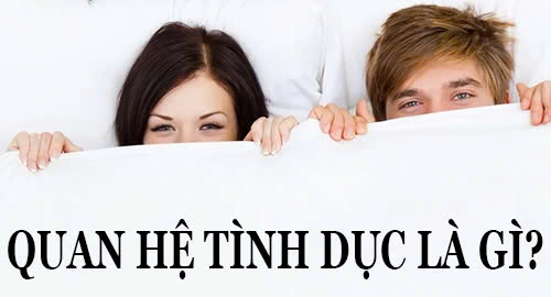 Quan hệ tình dục là gì? Làm thế nào để quan hệ an toàn?